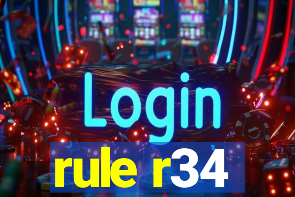 rule r34